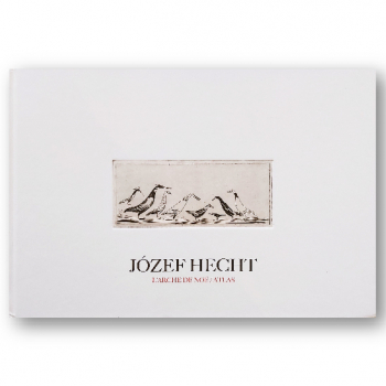 Józef Hecht. Arka Noego/Atlas - album graficzny