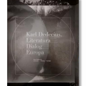KARL DEDECIUS LITERATURA- DIALOG - EUROPA